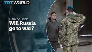 UKRAINE CRISIS: Will Russia go to war?