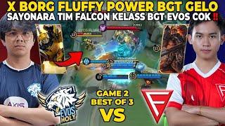 XBORG FLUFFY POWER BGT GELO !! SAYONARA TIM FALCON KELAS BGT EVOS RAPIH GINI DONG - EVOS VS FALCON