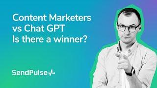 Content Marketers vs ChatGPT. Is there a winner