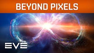 EVE Online | EVE Fanfest 2023 - Beyond Pixels