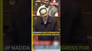 JP Nadda Slams Congress for Opposing One Nation, One Poll Proposal | NewsX #onenationoneelection