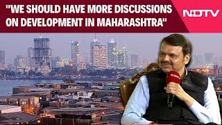 Devendra Fadnavis To NDTV: "We Should Have More Discussions On Development In Maharashtra"