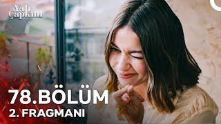 Yalı Çapkını 78. Bölüm 2. Fragmanı | Ortaklığımız Pembe Bir Yalanı Hak Etmiyor Mu?