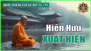 Sự Xuất Hiện của Hiện Hữu | Nước Thiêng Của Sự Bất Tử - phần 2