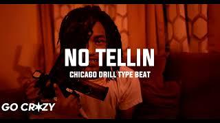 [FREE] Chicago Drill Type Beat 2024 "No Tellin"