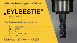 „EYLBESTIE“ Eyltool Premium | THE BEAST | Test in 42CrMo4 | HURCO VMX 42 ui | SolidCAM 2020