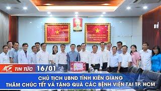 CHỦ TỊCH UBND TỈNH KIÊN GIANG THĂM CHÚC TẾT VÀ TẶNG QUÀ CÁC BỆNH VIỆN TẠI TP. HCM | THKG