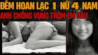 Kỳ Án Trung Quốc:  Đêm Hoan Lạc & Mối Tình Vụng Trộm Giữa Anh Chồng và Em Dâu