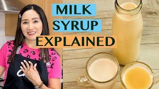 FAQ: MILK SYRUP - WHY I USE MILK SYRUP & RECIPES ON HOW TO ADJUST THE SWEETNESS LEVEL