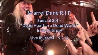 Warrel Dane - Special "Dead Heart in a Dead World" Show In Israel 5/2/15