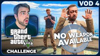 GTA 5 Challenge Run - I Can't Keep ANY Weapons! Part 4 [Full Livestream]