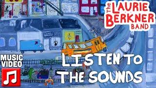 "Listen To The Sounds" by The Laurie Berkner Band | Best Kids Songs | Let's Go! Album | Meditation