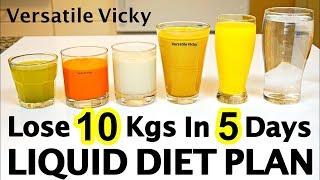 Liquid Diet For Weight Loss | Liquid Diet Plan To Lose Weight Fast 10Kg