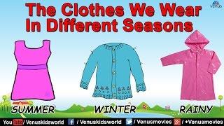 The Clothes We Wear In Different Seasons