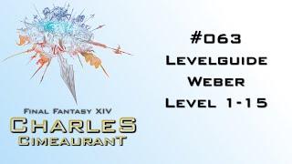 #063 FFXIV - Levelguide Weber Level 1-15