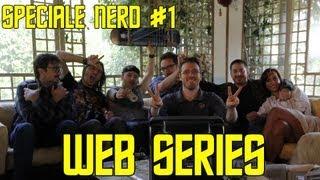 Speciale Nerd #1: Web Series