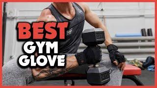 The 5 Best Gym Glove Weightlifting Glove in 2022