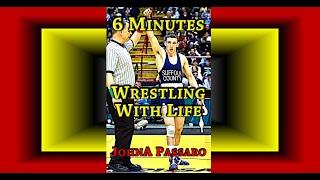 6 Minutes Wrestling with Life by JohnA Passaro - Full Length Audiobook