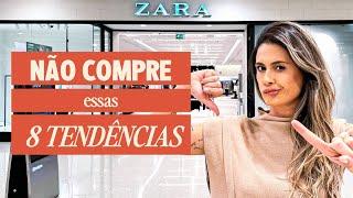 NÃO COMPRE essas 8 TENDÊNCIAS de MODA da ZARA se você quer se vestir bem