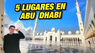 5 LUGARES que DEBES VISITAR en ABU DHABI 