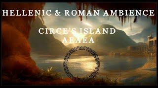 Roman & Hellenic Ambience - Circe's Island "Aeaea" (immersive, no music)