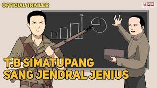 TB SIMATUPANG SANG JENDRAL JENIUS | OFFICIAL TRAILER