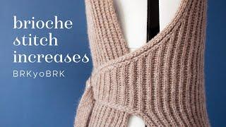 Knitting tutorial: Brioche stitch increases