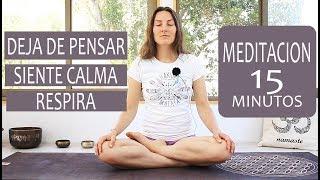 MEDITACION para DEJAR DE PENSAR, aliviar estres y ansiedad - guiada | MalovaElena