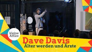 Dave Davis / Älter werden und Ärzte / Kleine Affäre 2020