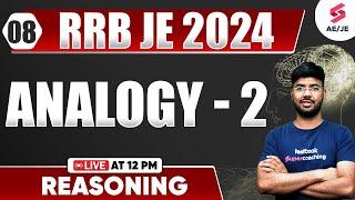 Class  8 | Analogy Part - 2 | RRB JE 2024 Reasoning By Saurav Sir | SSC JE 2025 Reasoning