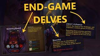 End-Game Delves! | New Delve Mechanics!