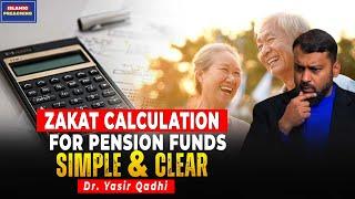 Zakat Calculation for Pension Funds: Simple and Clear! | Dr.Yasir Qadhi - Islamic Preaching