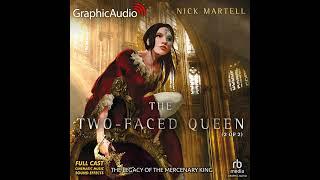 Legacy of the Mercenary King 2: The Two-Faced Queen (2 of 2) by Nick Martell (GraphicAudio Sample 2)