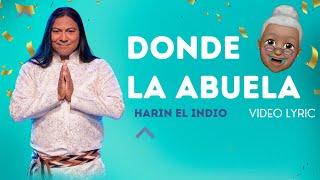 Harin El Indio - Donde La Abuela Versión Acústica (Video Lyric)