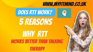 Does RTT Work?5 Reasons why RTT is More Effective than Talking Therapies