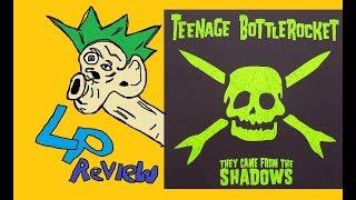 Teenage Bottlerocket - They Came From The Shadows review | Julabard