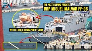 FIRST LOOK: FUTURE BRP MIGUEL MALVAR (FF-06) – ARMED WITH CLOSE-IN WEAPON SYSTEM