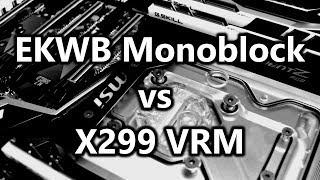 EKWB Monoblock Test auf MSI X299 GAMING PRO CARBON und i9-7900X (de)