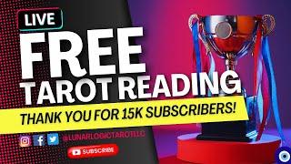 FREE  TAROT READINGS | THANK YOU FOR 15K SUBSCRIBERS!