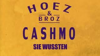 Cashmo - Sie wussten - Hoez & Broz 1