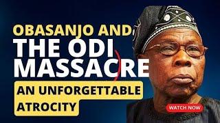 Odi Massacre: A Dark Chapter in Nigeria's History