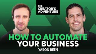Growth Hacking & Business Automations Strategies With Yaron Been - The Creator's Adventure #102
