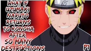 What If Uzumaki Naruto Returns After So Many Destructions
