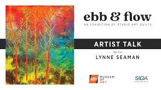 Artist Talk with Lynne Seaman - Ebb & Flow - May 2022
