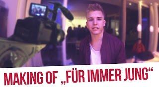 MAKING OF "FÜR IMMER JUNG"