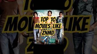 Top 10 Movies like Zindagi Na Milegi Dobara #top10 #znmd #travelmovies