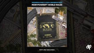 Hoodrich Pablo Juan x Drugrixh Peso - MONYPOWRSPT World (Prod By Brodinski)