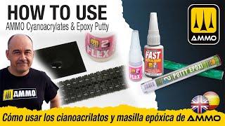 How To Use AMMO Cyanoacrylates & Epoxy Putty/ Cómo usar los cianoacrilatos y masilla epoxi de AMMO