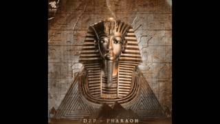 DZP - Pharaoh (Original Mix)