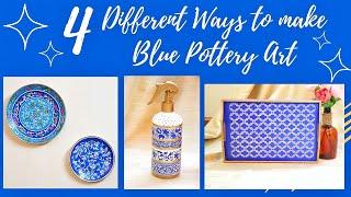 4 DIFFERENT WAYS TO MAKE BLUE POTTERY ART || BLUE POTTERY || DIYwithKANCHAN